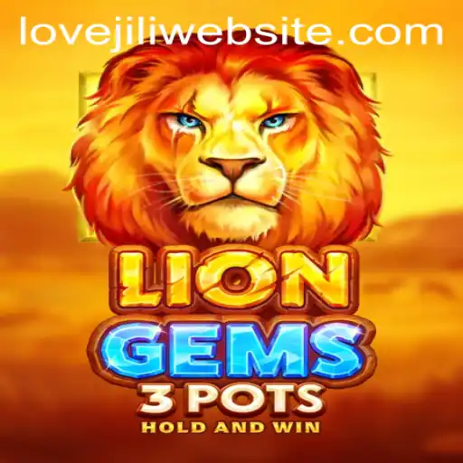 Discover the Excitement of LionGems3pots on LoveJili Website