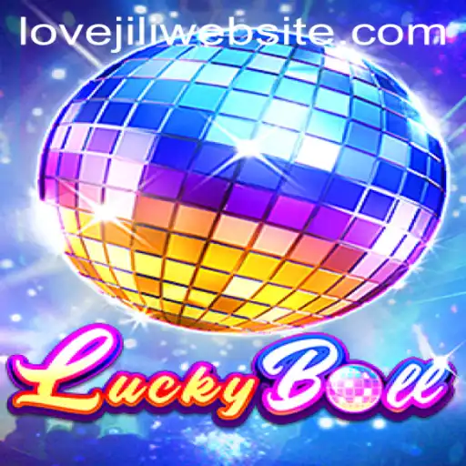 Discover the Thrills of LuckyBall on the LoveJili Website